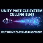 Unity-Particle-System-Culling-Bug