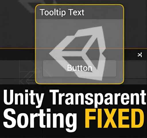 Unity Transparent Sorting Bug: Why UI Elements Render Incorrectly